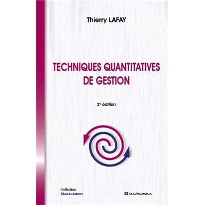 Techniques quantitatives de gestion, 2e éd.