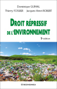 Droit répressif de l'environnement, 5e édition