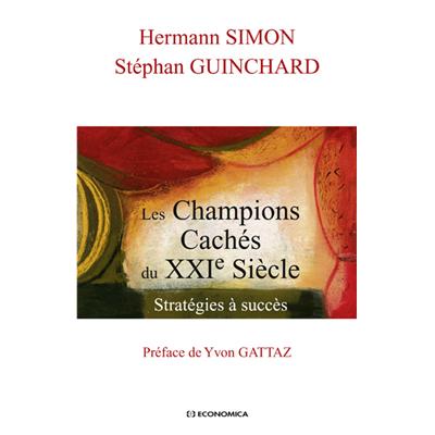 Les Champions Cachés du XXIe siècle - Stratégies à succès