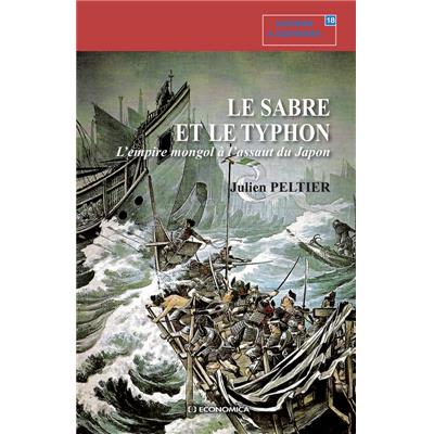 Le sabre et le typhon - L'empire mongol à l'assaut du Japon