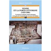 Venise et la porte ottomane (1453-1566)