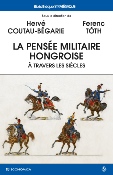La pensée militaire hongroise - À travers les siècles