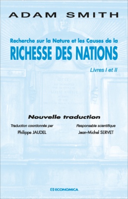 Recherche sur la nature et les causes de la richesse des nations : livre I et II