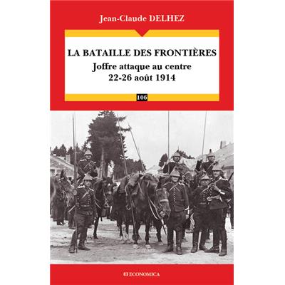 La bataille des Frontières-Joffre attaque au centre (22-26 août 1914)