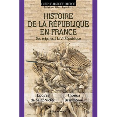 Histoire de la République en France - Des origines à la Ve République