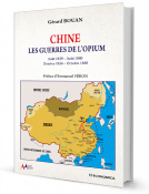 Chine - Les guerres de l'opium (Août 1839 - Août 1840, Octobre 1856 - Octobre 1860)