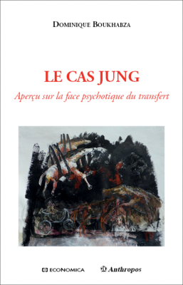 Le cas Jung : Aperçu sur la face psychotique du transfert