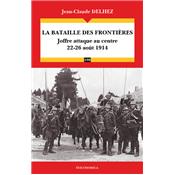 La bataille des Frontires-Joffre attaque au centre (22-26 aot 1914)