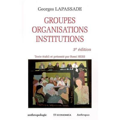 Groupes, organisations, institutions