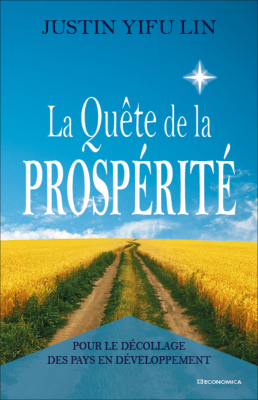 La quête de la prospérité - Pour le décollage des pays en développement