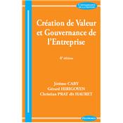 Création de valeur et gouvernance de l'entreprise, 4e éd.
