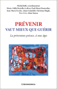 Prvenir vaut mieux que gurir