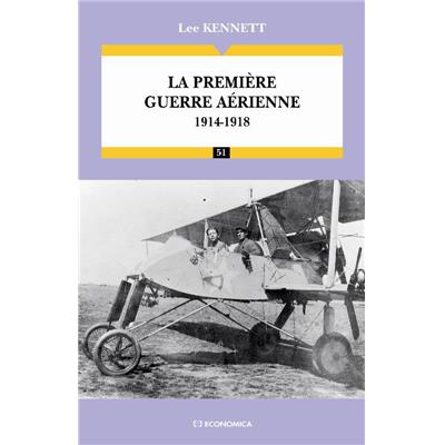 La première guerre aérienne 1914-1918