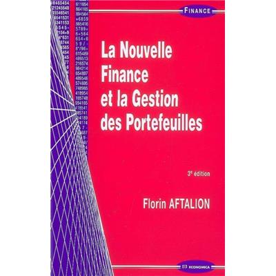 La nouvelle finance et la gestion des portefeuilles, 3e éd.