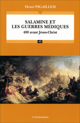 Salamine et les guerres médiques : 480 avant Jésus-Christ