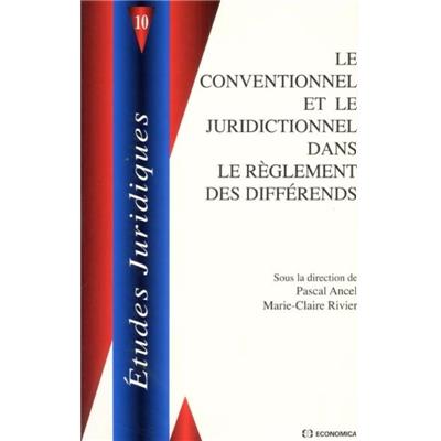 Le conventionnel et le juridictionnel dans le réglement des differends