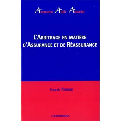 L'arbitrage en matière d'assurance et de réassurance