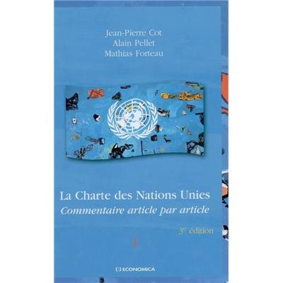 La Charte des Nations Unies, 3e éd.