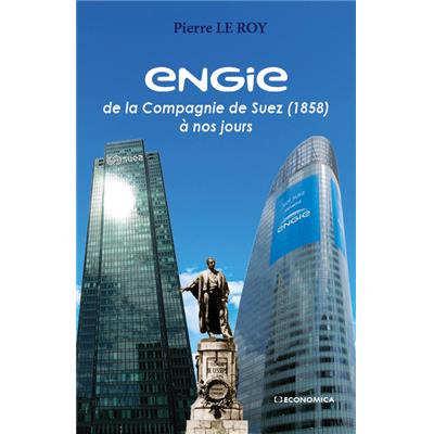 Engie - De la Compagnie de Suez à nos jours