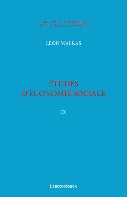 Walras A. & L. - Œuvres économiques complètes - Vol. 9 - Études d'économie sociale