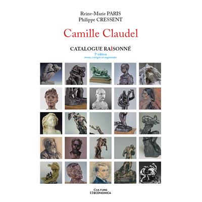 Camille Claudel - Catalogue raisonné, 5e édition