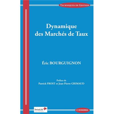 Dynamique des marchés de taux