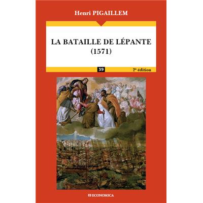 La bataille de Lépante (1571), 2e éd.