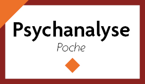 Psychanalyse Poche