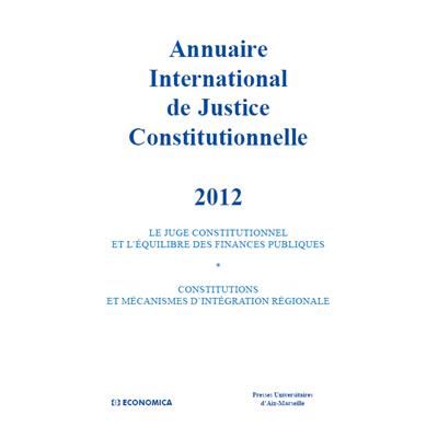 Annuaire international de justice constitutionnelle, volume XXVIII