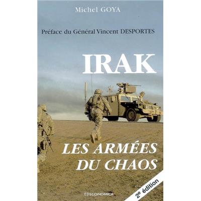 Irak - Les armées du chaos, 2e éd.