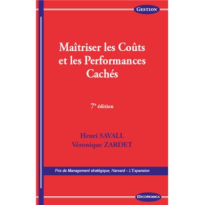 Maîtriser les coûts et les performances cachés, 7e éd.