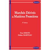 Marchs drivs de matires premires, 4e d.