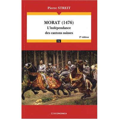 Morat (1476), 2e éd. - L'indépendance des cantons suisses