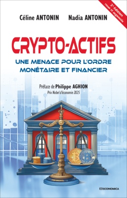 Crypto-actifs - Une menace pour l’ordre monétaire et financier - 2e édition
