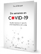 Dix semaines en Covid-19 - Psyché, monnaie et narratifs. Une interprétation de la crise