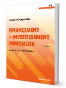 Financement et investissement immobilier, 3e éd.