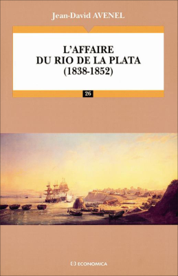 L'affaire du Rio de La Plata (1838-1852)
