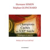 Les Champions Cachs du XXIe sicle - Stratgies  succs