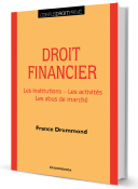 Droit financier - Les institutions - Les activités - Les abus de marché