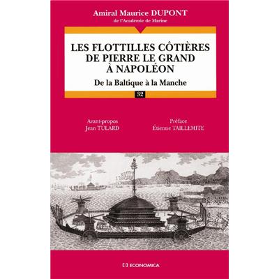 Les flottilles côtières de Pierre le Grand à Napoléon
