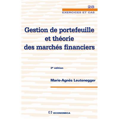 Gestion de portefeuille et théorie des marchés financiers, 3e éd.