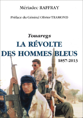 Touaregs - La révolte des hommes bleus 1857-2013
