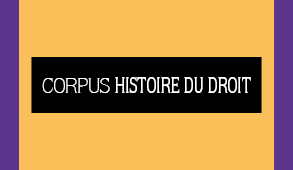 Corpus - Histoire du Droit