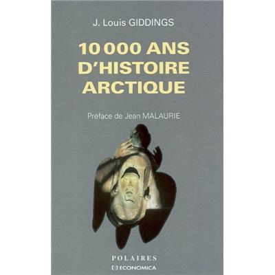 10 000 ans d'histoire arctique