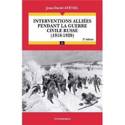 Interventions alliées pendant la guerre civile russe, 2e éd.