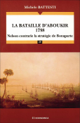 La bataille d'Aboukir (1798) - Nelson contrarie la stratgie de Bonaparte