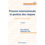 Finance internationale et gestion des risques - Questions et exercices corrigés, 7e éd.