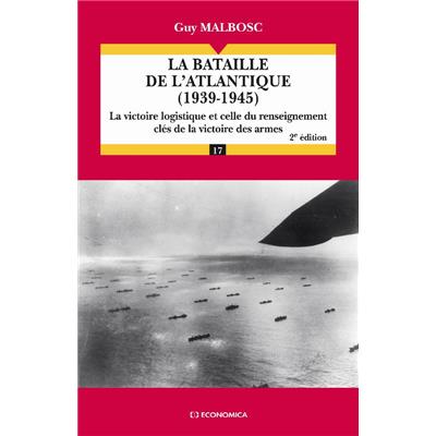 La bataille de l'Atlantique (1939-1945), 2e éd.