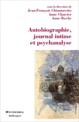 Autobiographie, journal intime et psychanalyse