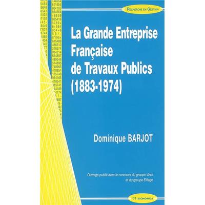 La grande entreprise française de travaux publics (1883-1974)